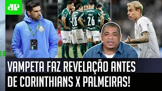 "Ó! ME FALARAM que os jogadores do Palmeiras PEDIRAM ao Abel para..." Vampeta ABRE JOGO sobre Dérbi!