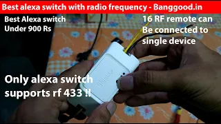 Best alexa switch with radio frequency ( offline mode)  - SONOFF RF R3 from Banggood.in