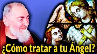 Consejo del Padre Pio para tratar con tu Ángel de la Guarda