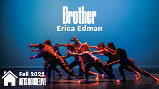 Brother (Contemporary, Fall '22) - Arts House Dance Company