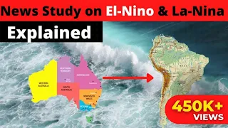 El-Nino and La-Nina| El-Nino & La-Nina explained | News Simplified |ForumIAS