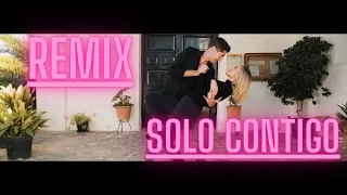 Dani Galera - Solo Contigo  (OFICIAL VIDEO REMIX )