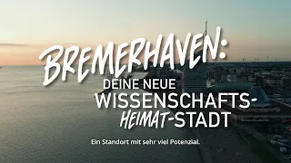 Bremerhaven startet Charme-Offensive als WissenschaftsHEIMATstadt / Das Motto der neuen Kampagne zei
