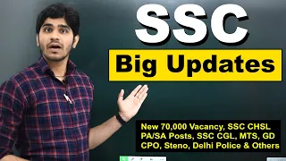SSC Recruitment Big Updates | SSC CHSL Posts & SSC 70,000 Vacancy, CGL, MTS, GD, CPO, STENO, Others