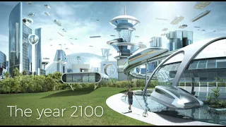 The Year 2100 - The World's Future for humans