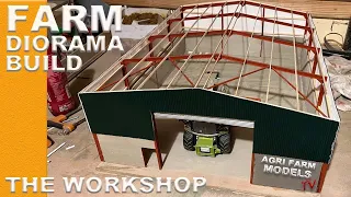 Agri Farm Models DIORAMA BUILD - The Workshop pt. 1