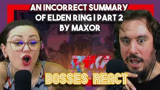 An Incorrect Summary of Elden Ring | Part 2 by Max0r | First Time React