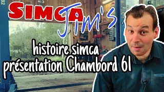 SIMCA Chambord Présentation et cours d'Histoire.