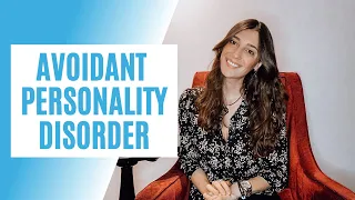 What is Avoidant Personality Disorder? Treatment options and Recommendations