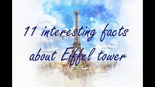 11 interesting facts about Eiffel Tower, Paris. Unknown facts about Eiffel Tower