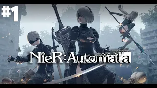 Сложно, больно, но чёрт возьми красиво! -  Прохождение #1 [NieR:Automata]