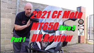 Part 1 2021 CF Moto MT650 REVIEW UK