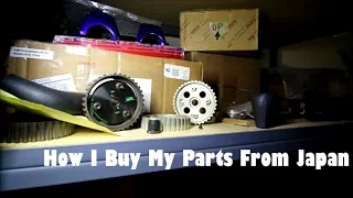 HOW I BUY MY PARTS FROM JAPAN  |  12.2.16