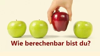 Wie berechenbar bist du?