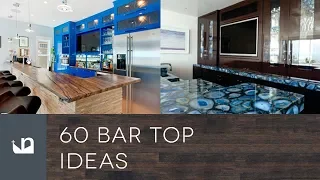 60 Bar Top Ideas