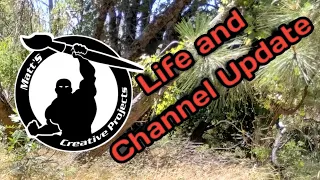 Life And Channel Update