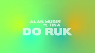 Alan Murin ft. Tina - Do Rúk (Ninja Party Remix)