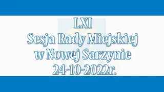 LXI sesja Rady Miejskiej w Nowej Sarzynie 2022-10-24