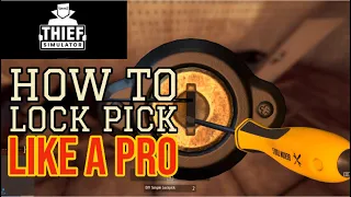 How To Lock Pick like a PRO | DIY Simple Basic Tutorial | Thief Simulator Game | Tips & Tricks