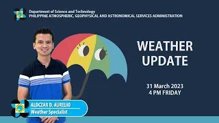 Public Weather Forecast issued at 4:00 PM | March 31, 2023
