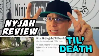 Nyjah | Til' Death | VIDEO REVIEW