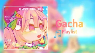 POV: You Had a Gacha Phase A Gacha Playlist Nostalgic - Gacha Songs Glmv