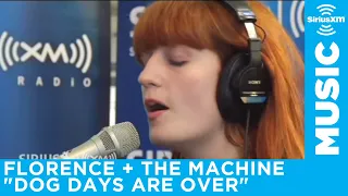 Florence + The Machine - "Dog Days Are Over" [LIVE @ SiriusXM] | The Spectrum