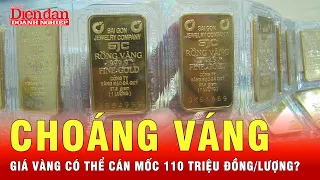 Kịch bản nào khiến giá vàng lên 110 triệu đồng/lượng? | Tin tức 24h