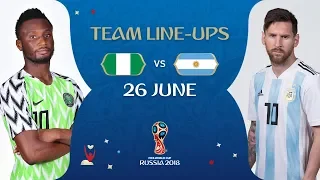 LINEUPS – NIGERIA V ARGENTINA - MATCH 39 @ 2018 FIFA World Cup™