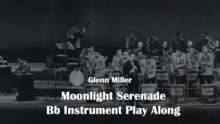 Glenn Miller - Moonlight Serenade Bb Play Along