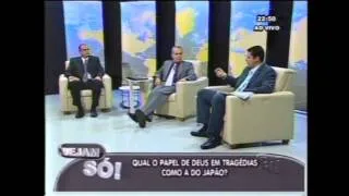 IBR na TV - "Qual é o papel de Deus em tragédias como a do Japão?"