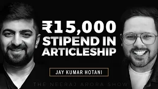 How He Got Into Big 4 For Articleship | Starting Stipend 15000 | Episode 5 with Neeraj Arora