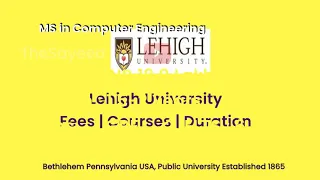 Lehigh University - USA | Courses | Tuition Fees | Duration