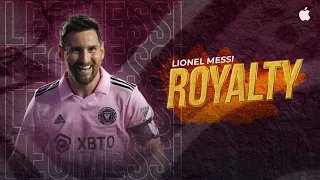 Lionel Messi ● Egzod & Maestro Chives - Royalty (ft. Neoni) | MLS A New Start 2023 ᴴᴰ