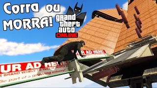 GTA V Online: CORRA OU MORRA MAIS IMPOSSÍVEL E ENGRAÇADO