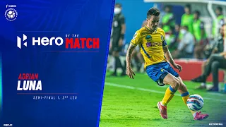 Adrian Luna - Hero of the Match | KBFC 1-1 JFC SF1 2nd Leg | Hero ISL 2021-22