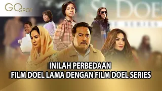 INILAH PERBEDAAN FILM DOEL LAMA DENGAN FILM DOEL SERIES - GO SPOT