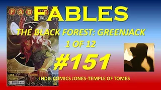 Fables The Black Forest Greenjack 151 review – RECOMMENDED ONLY FOR FABLES FANS -Temple of Tomes 515