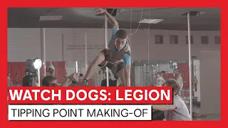 Watch Dogs: Legion - Tipping Point Making Of