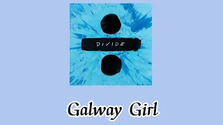 【自存】Galway girl -Ed Sheeran 中文翻譯