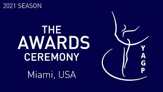 THE AWARDS CEREMONY - MIAMI Semi-Finals - Youth America Grand Prix Ballet Competition 2021