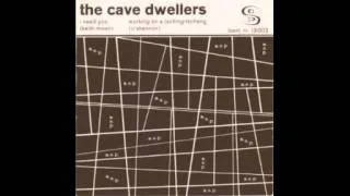 The Cave Dwellers - Working on a Tsching Tscheng