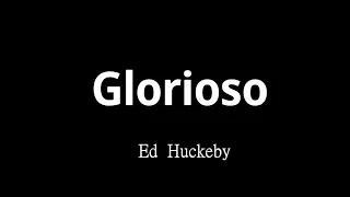 Glorioso - Ed Huckeby