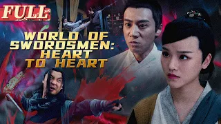 【ENG SUB】World of Swordsmen: Heart to Heart | Costume Action/Wuxia | China Movie Channel ENGLISH