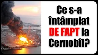 Ce s-a intamplat DE FAPT la Cernobîl?