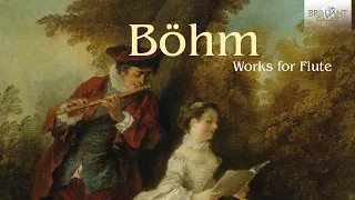 Böhm: Works for Flute