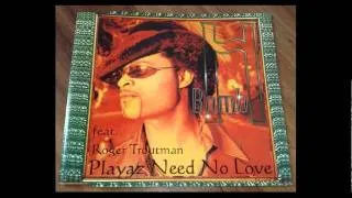 H - BOMB feat. Roger Troutman - Playaz Need No Love - G's Pimp'N' Play Club Mix