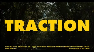 TRACTION // MANIFESTO - DARK MARK VS SKELETON JOE