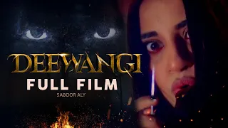 Deewangi (دیوانگی) | Full Film | Saboor Aly, Gohar Mumtaz, Momina Iqbal | A True Love Story | C4B1G