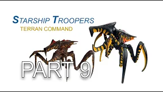 Starship Troopers: Terran Command PC Gameplay Walkthrough - Part 9